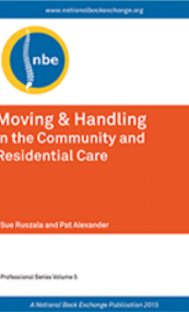 MOVING and HANDLING in the COMMUNITY and RESIDENTIAL CARE