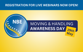 Registration now open for the NBE national Moving and Handling Awareness Day!
